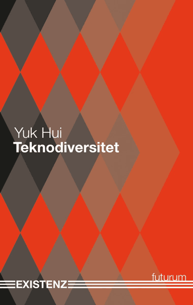 Teknodiversitet av Yuk Hui