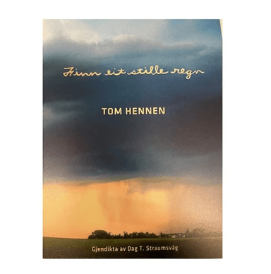 Finne eit stille regn av Tom Hennen