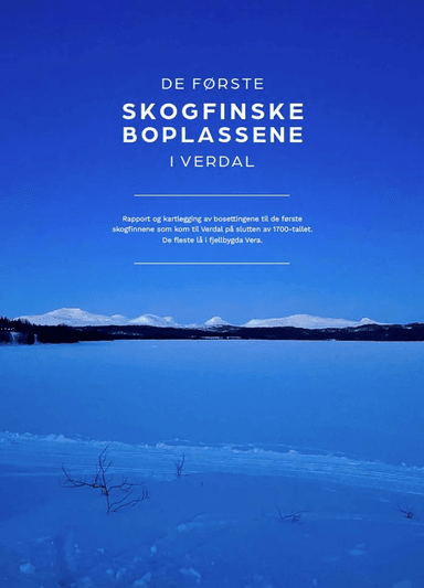 De første skogfinske boplassene i Verdal av Mali Austad, Andrea Hallem Langåssve