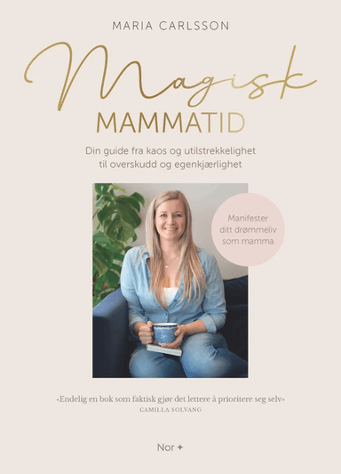 Magisk mammatid av Maria Carlsson