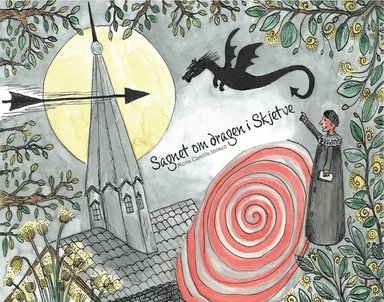 Sagnet om dragen i Skjetve av Mona Camilla Jansen