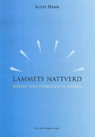 Lammets nattverd av Scott Hahn