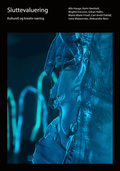 Sluttevaluering av Aleksander Bern, Carl Arvid Dahlöf, Birgitta Ericsson, Marte Marie Frisell, Göran Hallin, Atle Hauge, Karin Ibenholt, Iveta Malasev