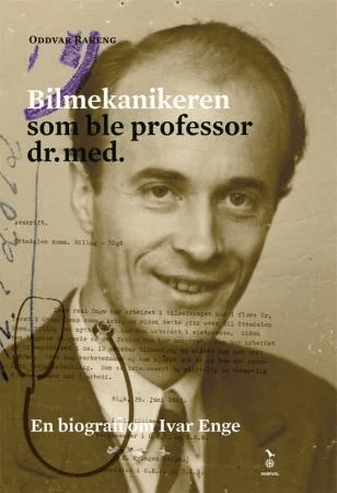 Bilmekanikeren som ble professor dr.med. av Oddvar Rakeng