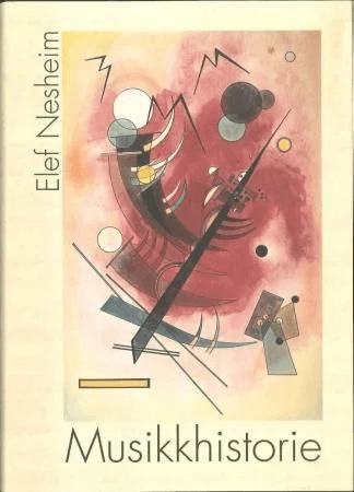 Musikkhistorie av Elef Nesheim