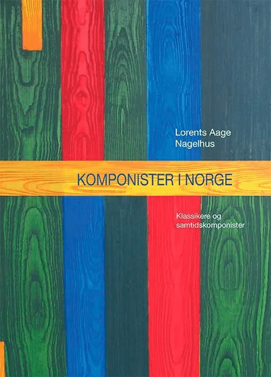 Komponister i Norge av Lorents Aage Nagelhus