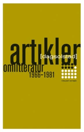 Artikler om litteratur 1966-1981 av Dag Solstad