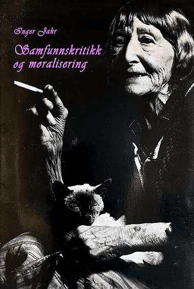 Samfunnskritikk og moralisering av Inger Jahr