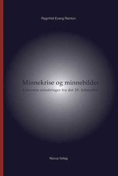 Minnekrise og minnebilder av Ragnhild Evang Reinton