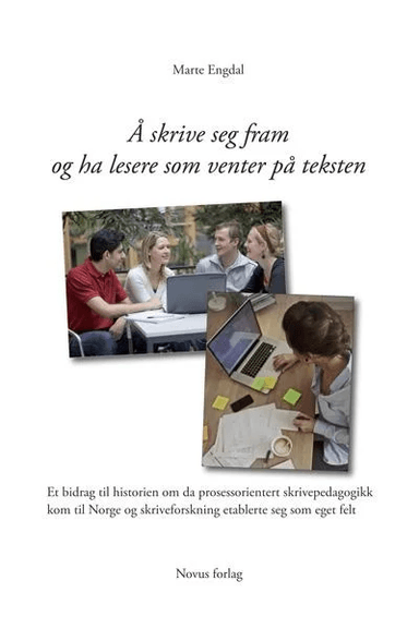 Å skrive seg fram og ha lesere som venter på teksten av Marte Engdal