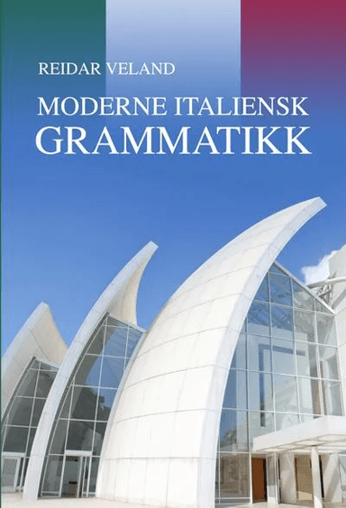 Moderne italiensk grammatikk av Reidar Veland