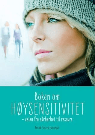 Boken om høysensitivitet av Trond Edvard Haukedal