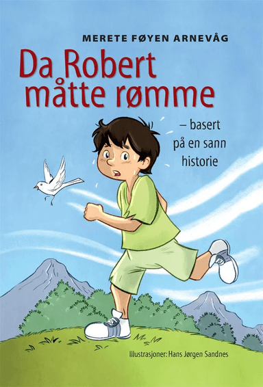 Da Robert måtte rømme av Merete Føyen Arnevåg