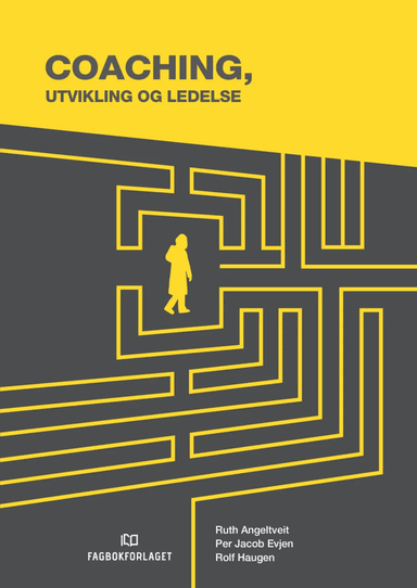 Coaching, utvikling og ledelse av Ruth Angeltveit, Per Jacob Evjen, Rolf Haugen