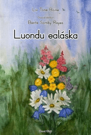 Luondu ealáska av Liv Tone Boine