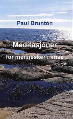 Meditasjoner for mennesker i krise av Paul Brunton