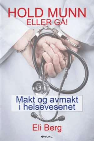 Hold munn eller gå! av Eli Berg