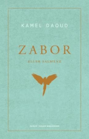 Zabor, eller Salmene av Kamel Daoud
