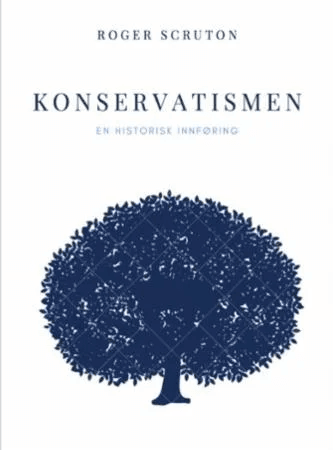 Konservatismen av Roger Scruton