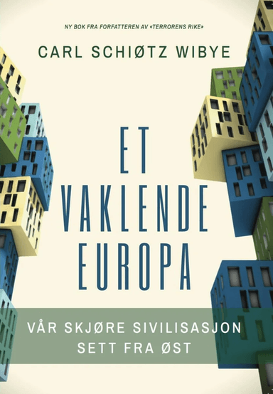 Et vaklende Europa av Carl Schiøtz Wibye