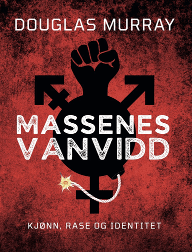 Massenes vanvidd av Douglas Murray