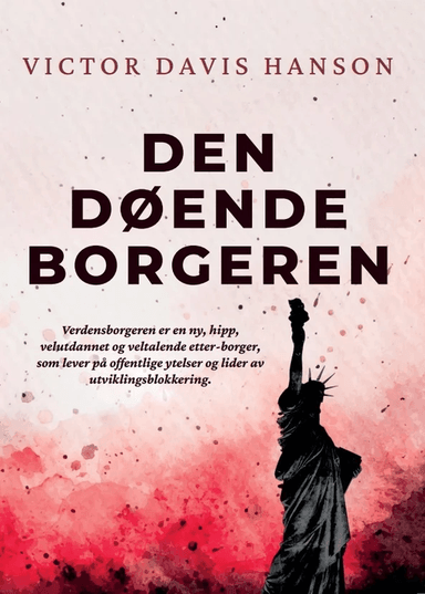 Den døende borgeren av Victor Davis Hanson