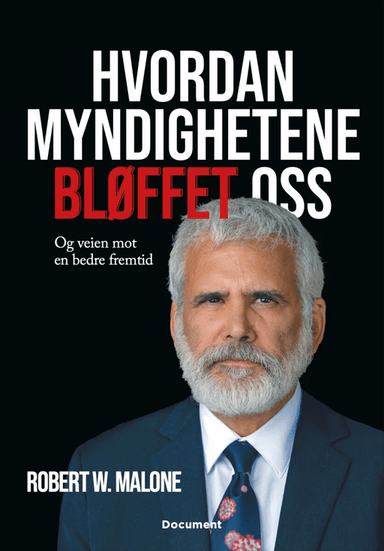 Hvordan myndighetene bløffet oss av Robert W. Malone