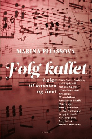 Følg kallet av Marina Pliassova