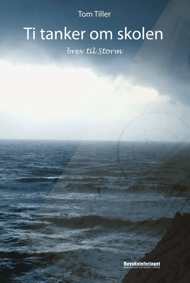 Ti tanker om skolen av Tom Tiller