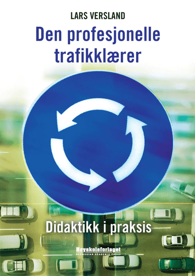 Den profesjonelle trafikklærer av Lars Versland