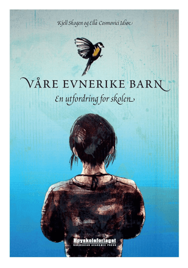 Våre evnerike barn av Ella Cosmovici Idsøe, Kjell Skogen