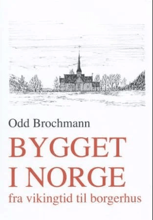 Bygget i Norge av Odd Brochmann