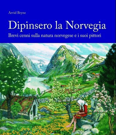 Dipinsero la Norvegia av Arvid Bryne