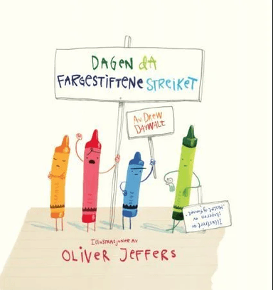 Dagen da fargestiftene streiket av Drew Daywalt