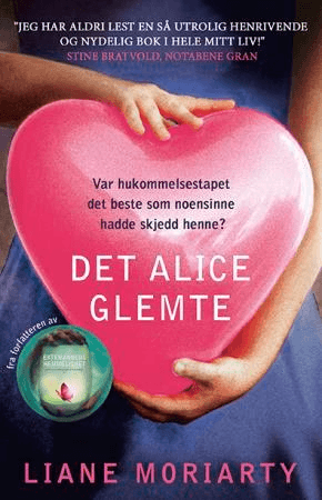 Det Alice glemte av Liane Moriarty