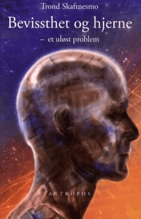 Bevissthet og hjerne av Trond Skaftnesmo