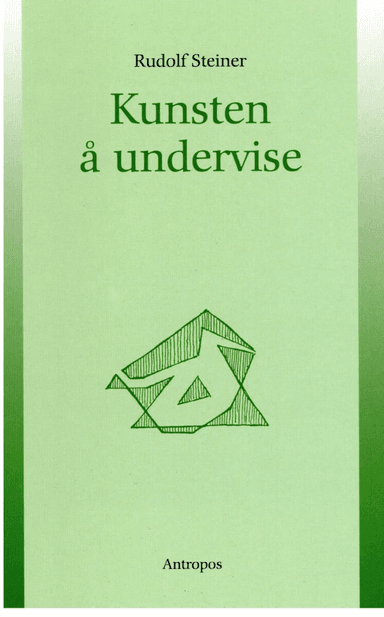 Kunsten å undervise av Rudolf Steiner
