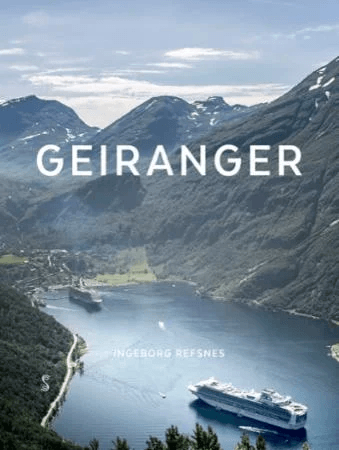 Geiranger av Ingeborg Refsnes