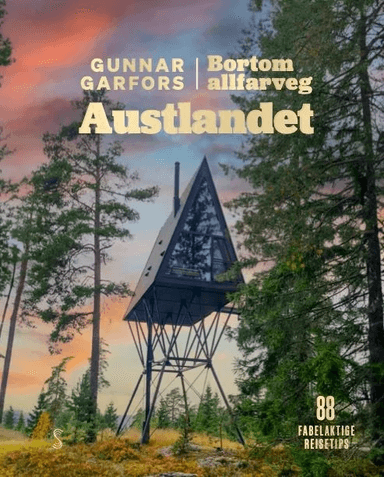 Bortom allfarveg Austlandet av Gunnar Garfors