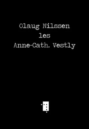 Olaug Nilssen les Anne-Cath. Vestly av Olaug Nilssen