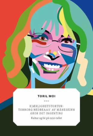 Kjærlighetstortur av Toril Moi