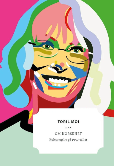 Om norskhet av Toril Moi