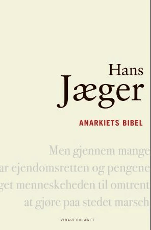 Anarkiets bibel av Hans Jæger