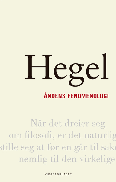 Åndens fenomenologi av Georg Wilhelm Friedrich Hegel