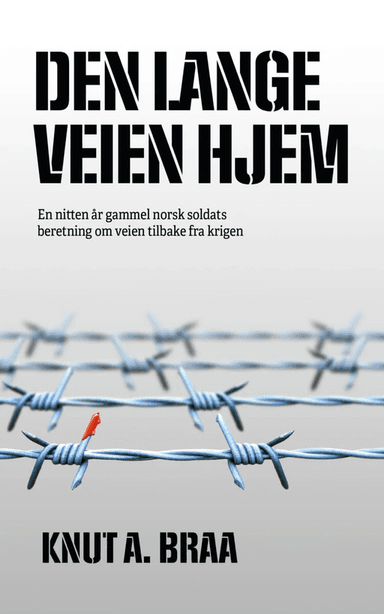 Den lange veien hjem av Knut Arnljot Braa