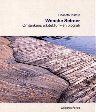 Arkitekt Wenche Selmer (1920-1998) av Elisabeth Tostrup