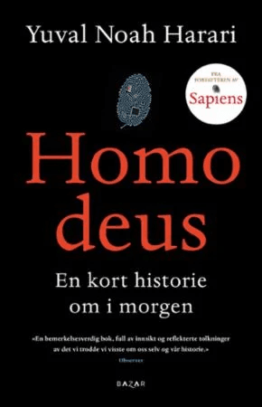 Homo deus av Yuval Noah Harari