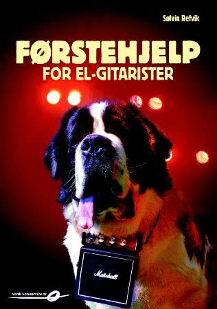 Førstehjelp for el-gitarister av Sølvin Refvik