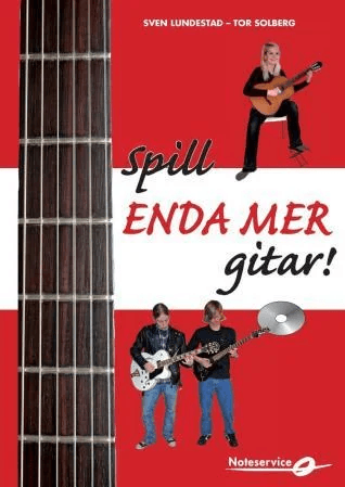 Spill enda mer gitar! av Sven Lundestad, Tor Solberg