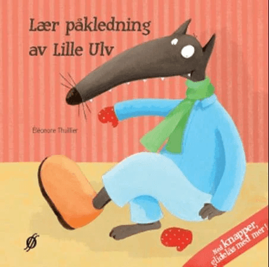 Lær påkledning av Lille Ulv av Éléonore Thuillier